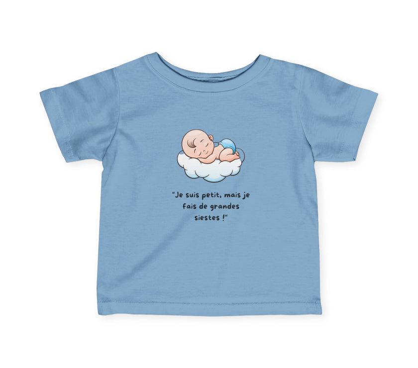 T-Shirt Bébé Garçon avec message " Je suis petit, mais je fais de grandes siestes!"