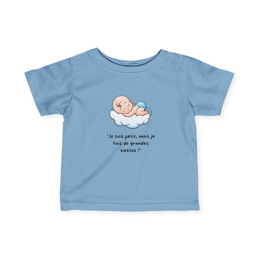 T-Shirt Bébé Garçon avec message " Je suis petit, mais je fais de grandes siestes!"
