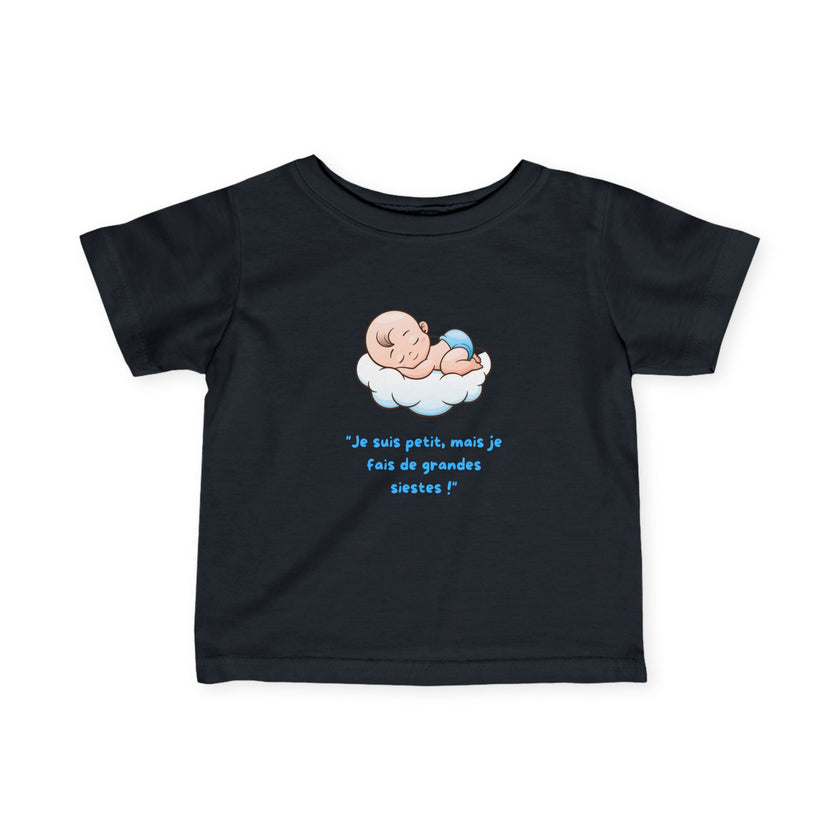 T-Shirt Bébé Garçon avec message " Je suis petit, mais je fais de grandes siestes!"