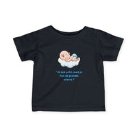 T-Shirt Bébé Garçon avec message " Je suis petit, mais je fais de grandes siestes!"