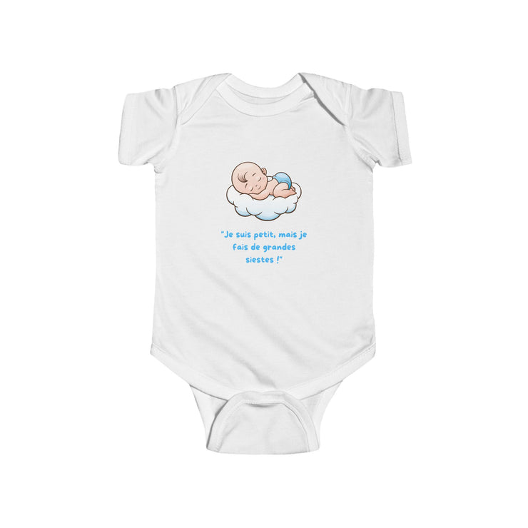 Body bébé "Je suis petit, mais je fais de grandes siestes!"