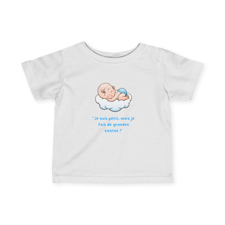 T-Shirt Bébé Garçon avec message " Je suis petit, mais je fais de grandes siestes!"