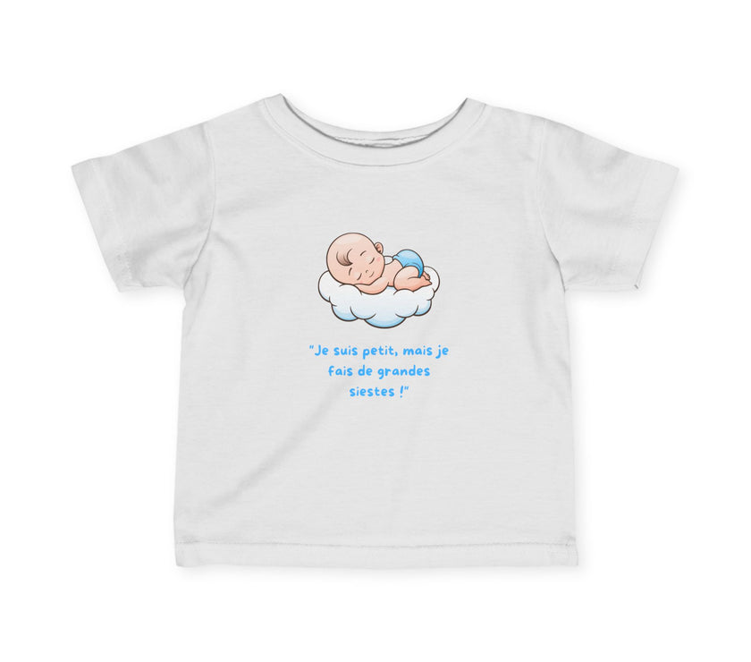 T-Shirt Bébé Garçon avec message " Je suis petit, mais je fais de grandes siestes!"