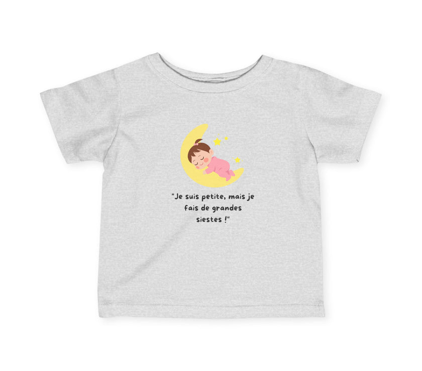 T-Shirt Bébé Fille "Je suis petite, mais je fais de grandes siestes!" - Mode Bébé Claye