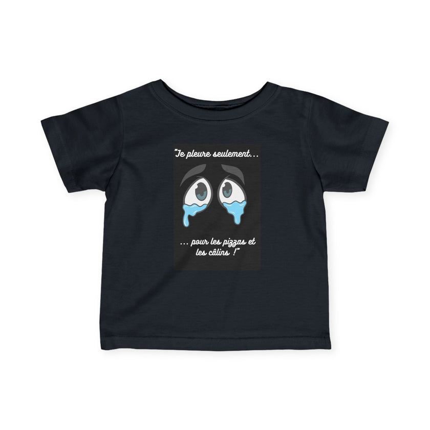 T-shirt Bébé "Je pleure seulement pour les pizzas et les câlins" - Mode Bébé Claye